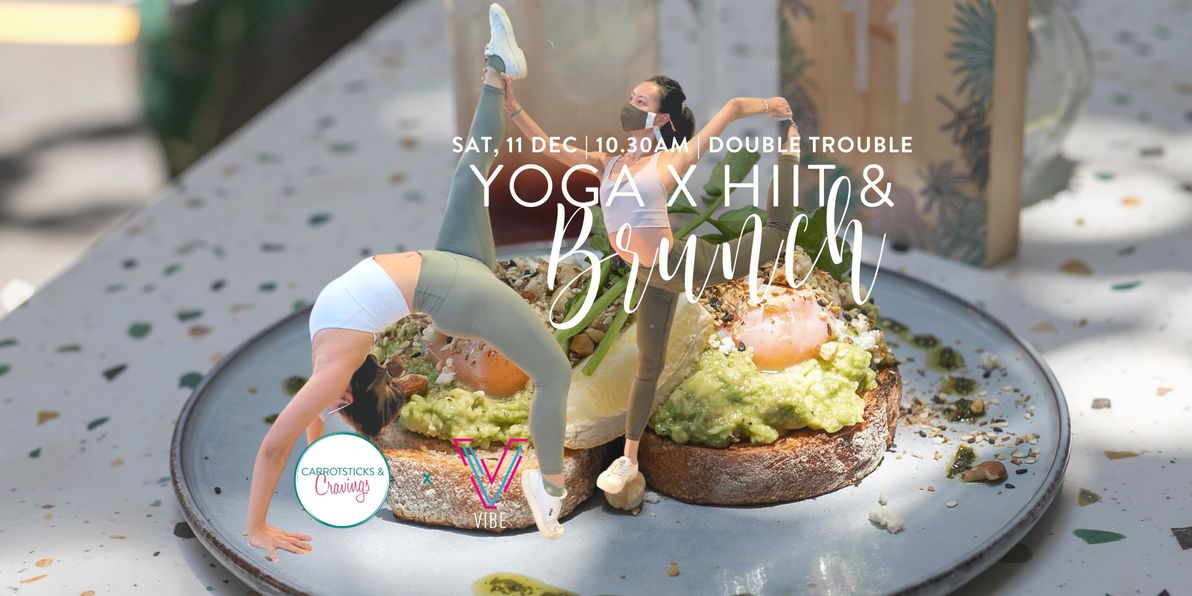 Carrotsticks & Cravings yoga x hiit double trouble and brunch